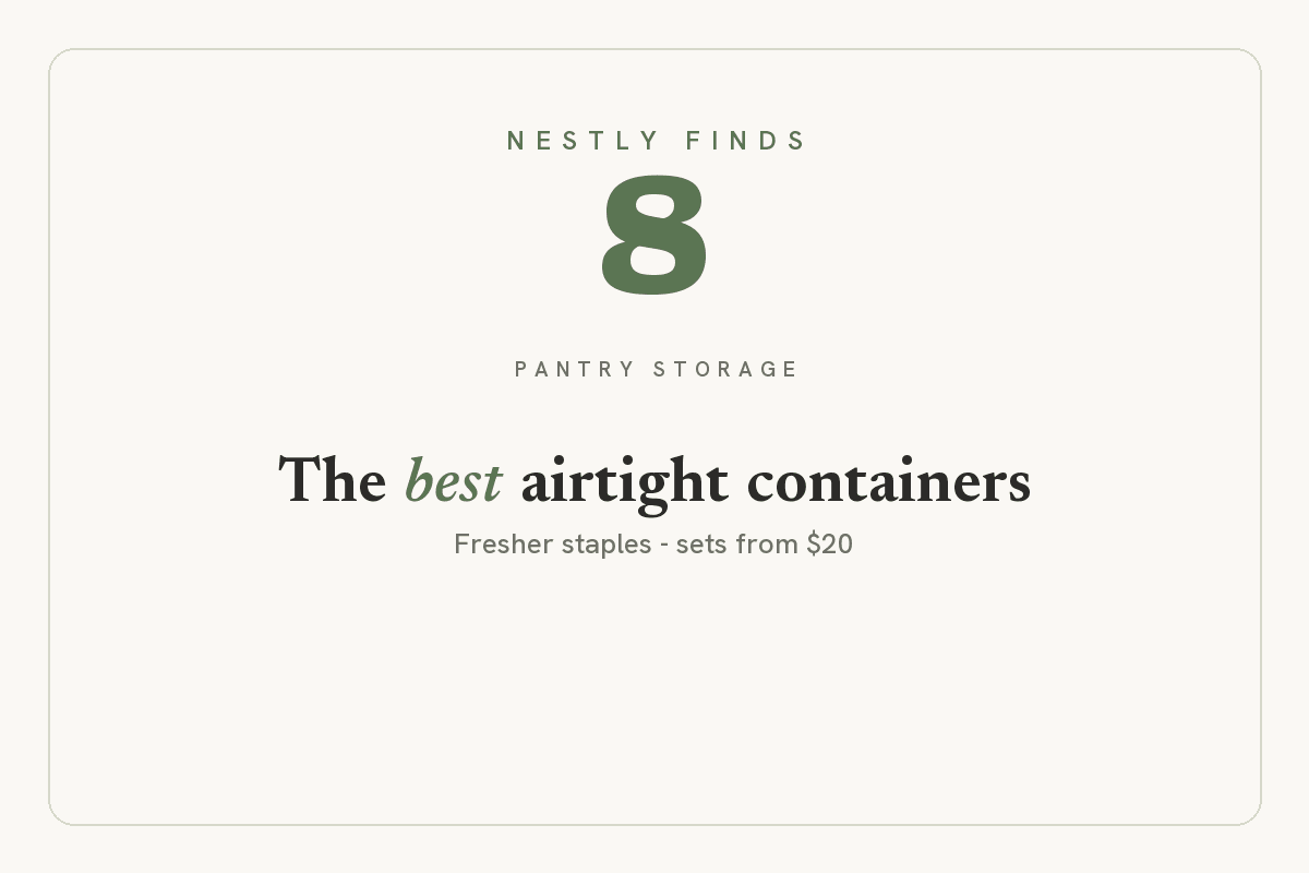 8 best airtight food storage containers - Nestly Finds